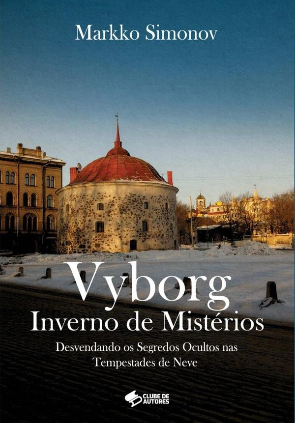 Vyborg: Inverno De Mistérios | Markko Simonov