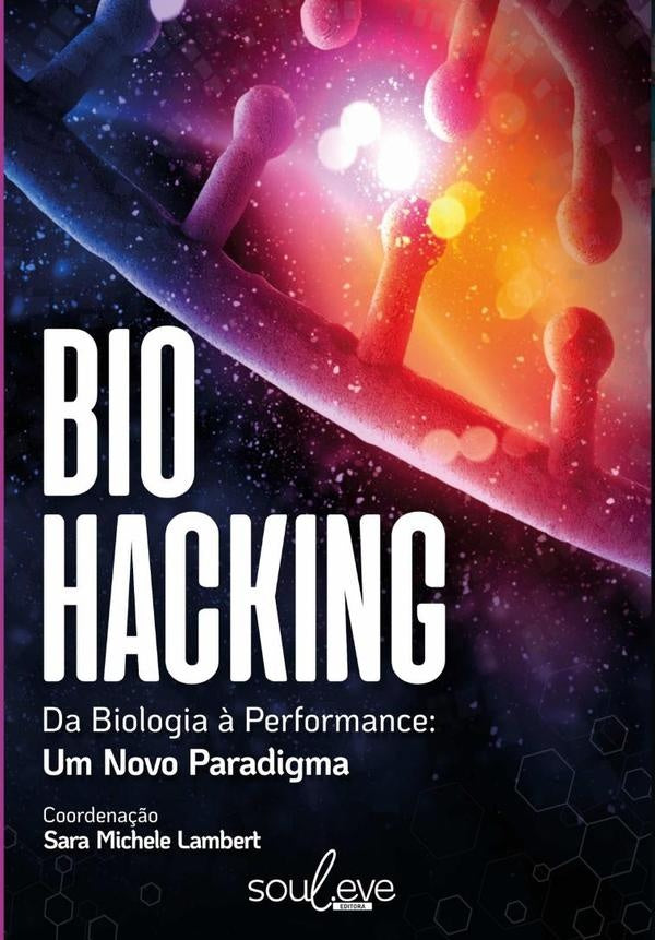 Biohacking | Michele Cardoso Et Al.