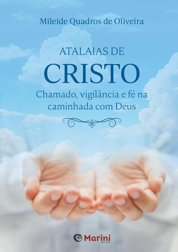 Atalaias De Cristo | Mileide Quadros De Oliveira