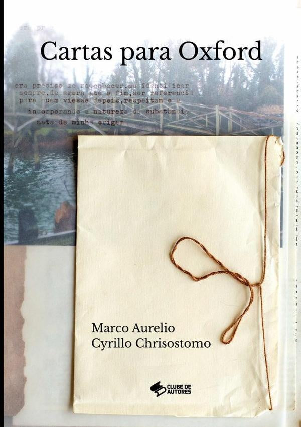 Cartas Para Oxford | Marco Aurélio Cyrillo Chrisostomo