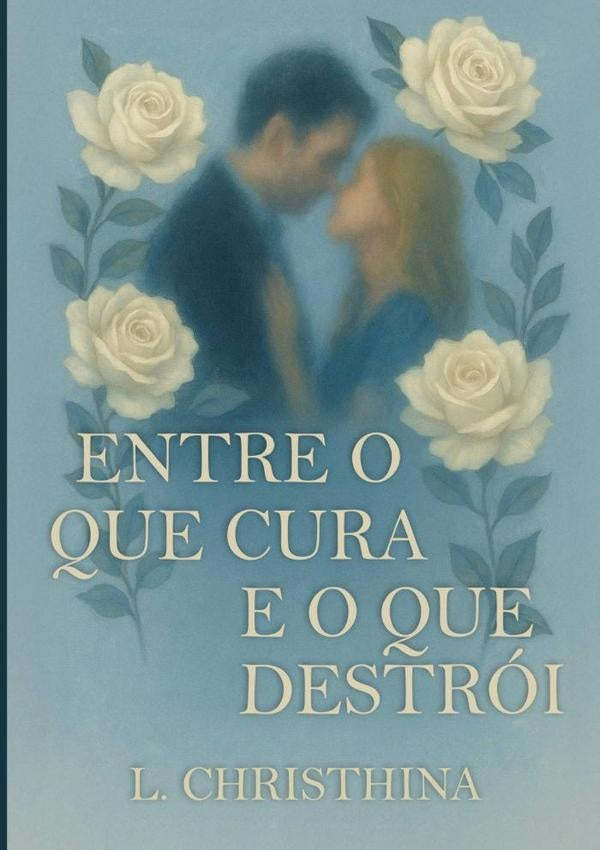 Entre O Que Cura E O Que Destrói | L. Christhina