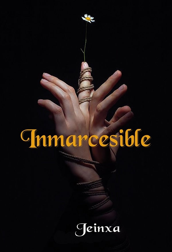Inmarcesible | Jeinxa .