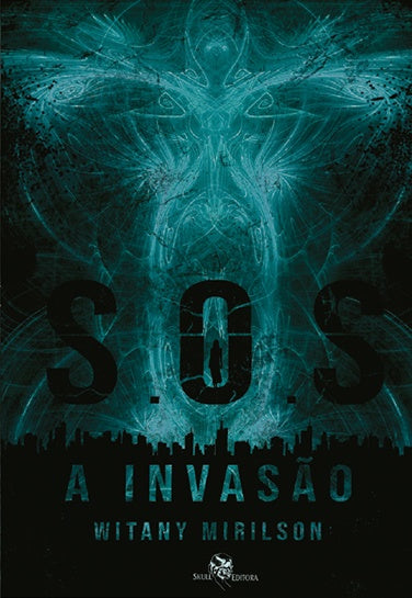 S. O. S - A invasão | Witany Mirilson