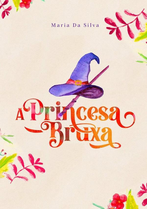 A Princesa Bruxa | D'silva, Maria Da Silva