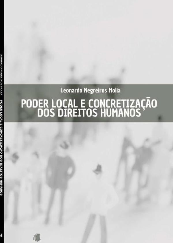Poder Local E Concretização Dos Direitos Humanos | Leonardo Negreiros Molla