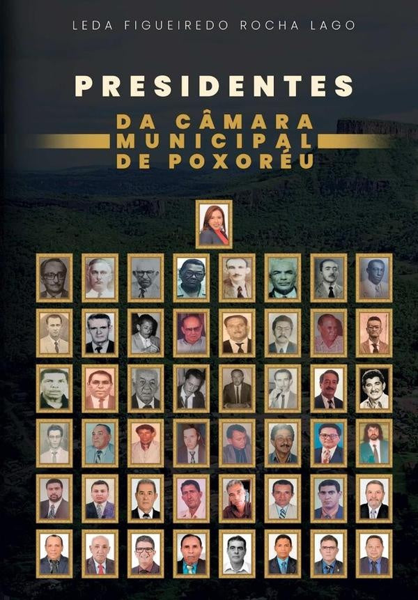 Presidentes Da Câmara Municipal De Poxoréu | Leda Figueiredo Rocha Do Lago