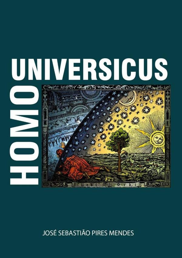 Homo Universicus | José Sebastião Pires Mendes