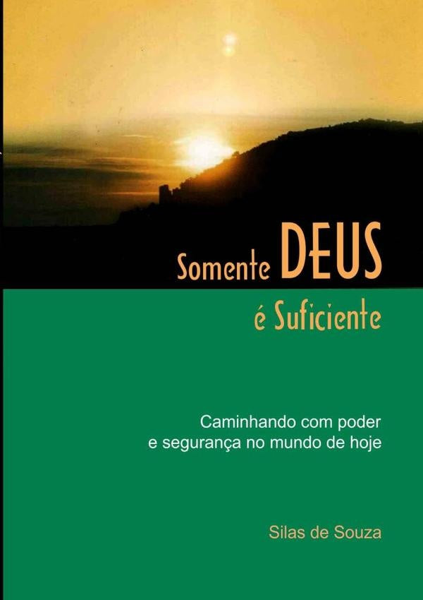 Somente Deus É Suficiente | Silas De Souza