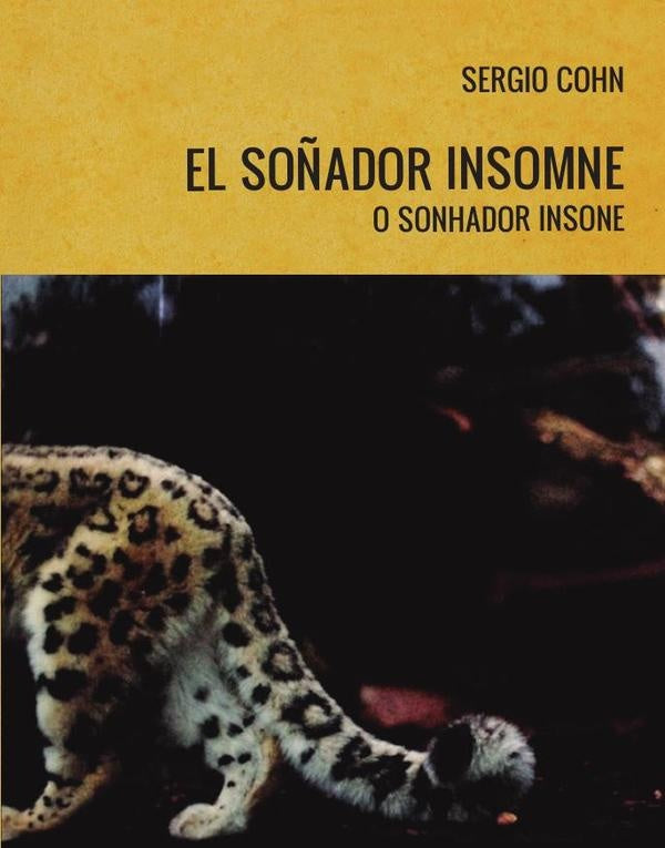El Soñador Insomne | Sergio Cohn
