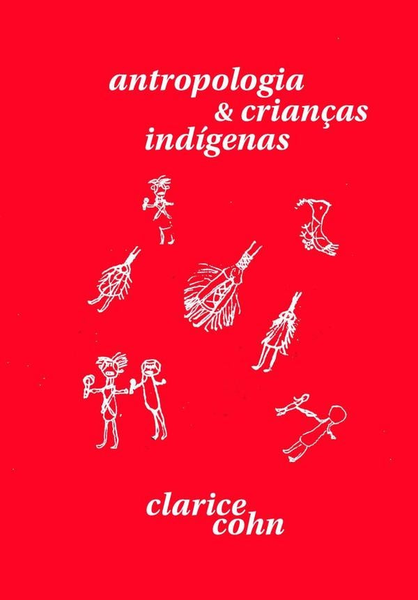 Antropologia e crianças indígenas | Clarice Cohn