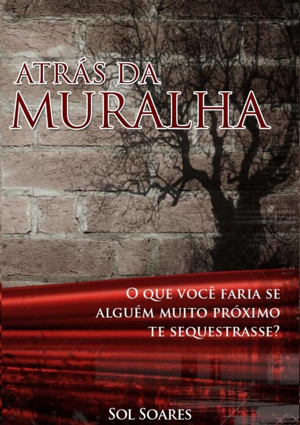 Atrás Da Muralha | Sol Soares