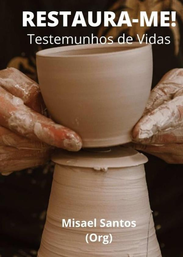 Restaura-me! | Misael Santos (org)