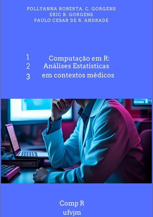 Computação Em R | Eric Bastos Görgens, Paulo César De Resende An...