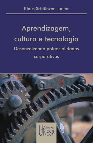 Aprendizagem, cultura e tecnologia | Klaus Schlunzen Júnior