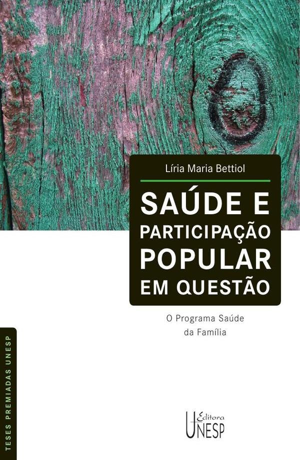 Saúde e participação popular em questão | Liria Maria Bettiol