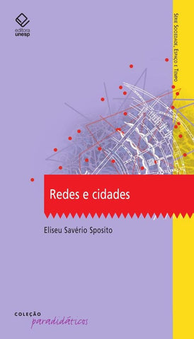 Redes e cidades | Eliseu Saverio Sposito