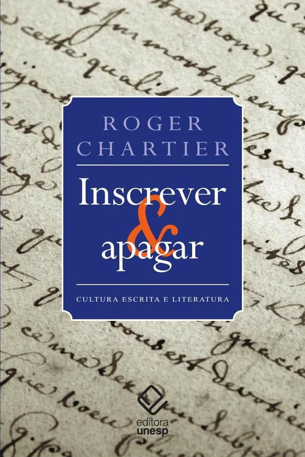 Inscrever e apagar | Roger Chartier