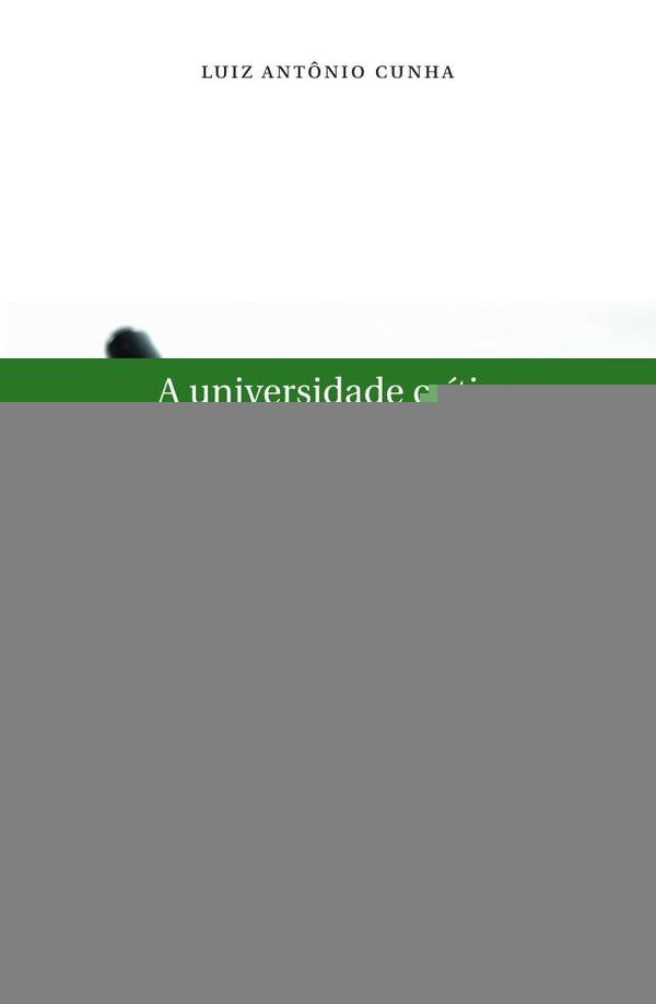A universidade crítica | Luiz Antonio Cunha