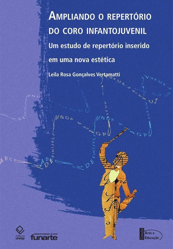 Ampliando o repertório do coro infantojuvenil | Leila Rosa Goncalves Vertamatti