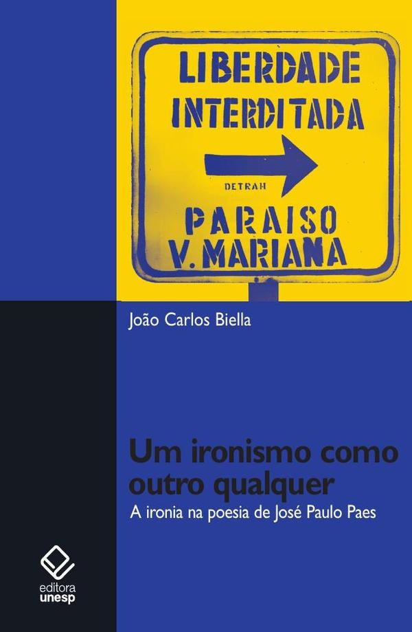 Um ironismo como outro qualquer | João Carlos Biella