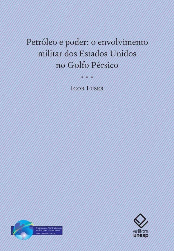Petróleo e poder | Igor Fuser