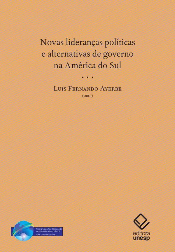 Novas lideranças políticas e alternativas de governo na América do Sul | Luís Fernando Azevedo