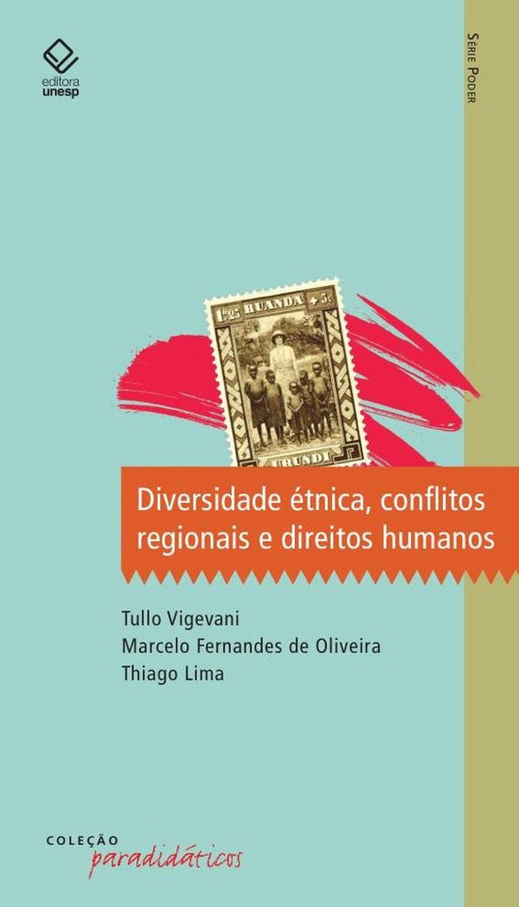 Diversidade étnica, conflitos regionais e direitos humanos | Lima, Vigevani y otros