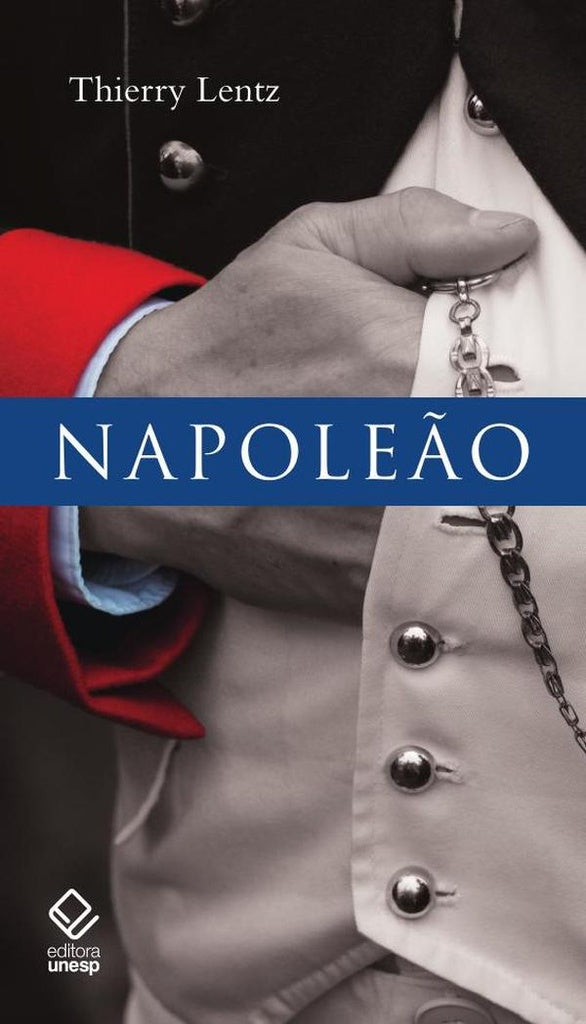 Napoleão | Thierry Lentz