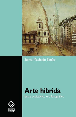 Arte híbrida | Selma Machado Simão