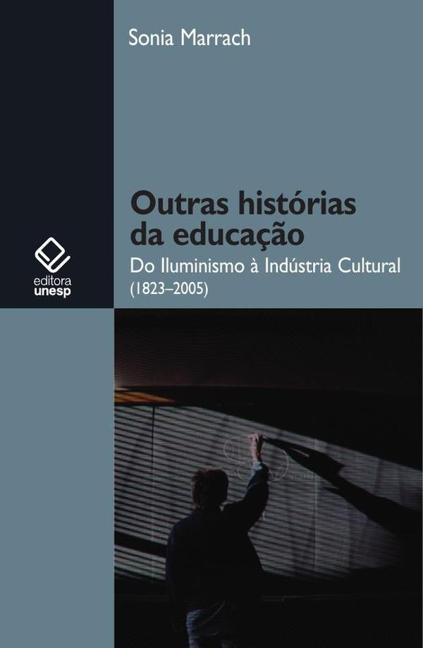 Outras histórias da educação | Sonia Alem Marrach