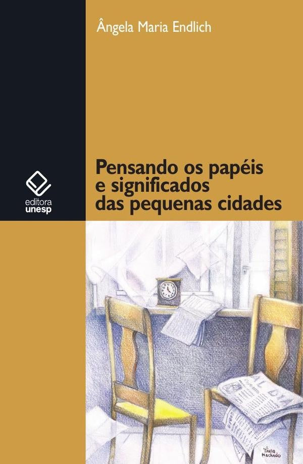 Pensando os papéis e significados das pequenas cidades | Angela Maria Endlich