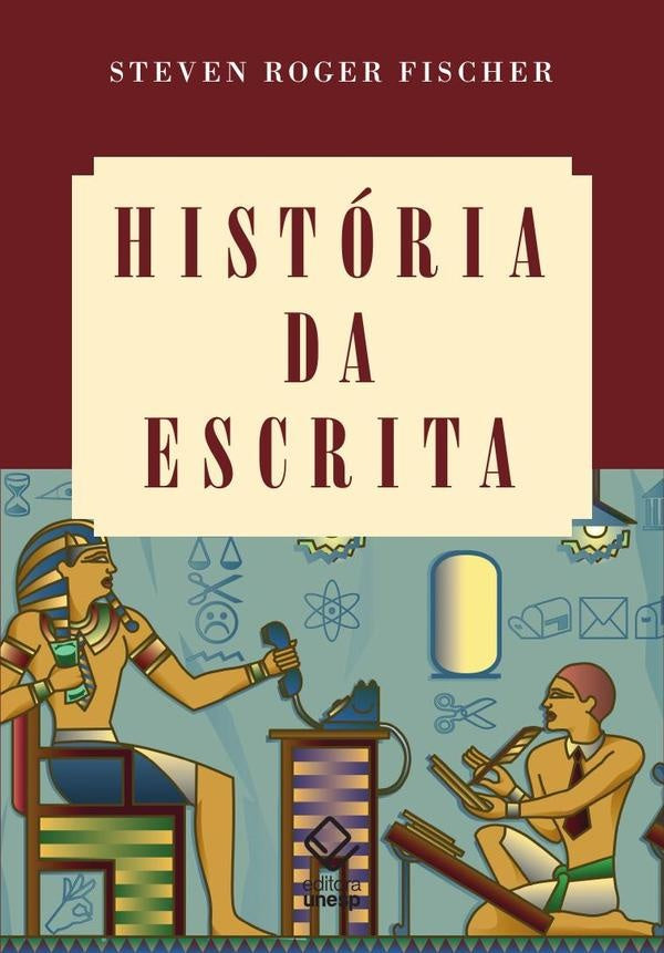 História da escrita | Steven Roger Fischer
