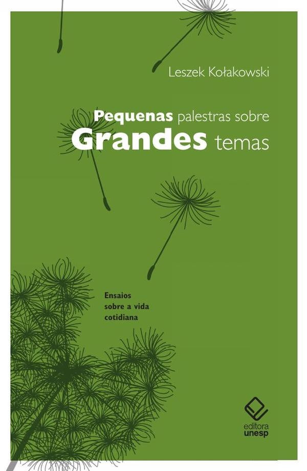 Pequenas palestras sobre grandes temas | Leszek Kolakowski
