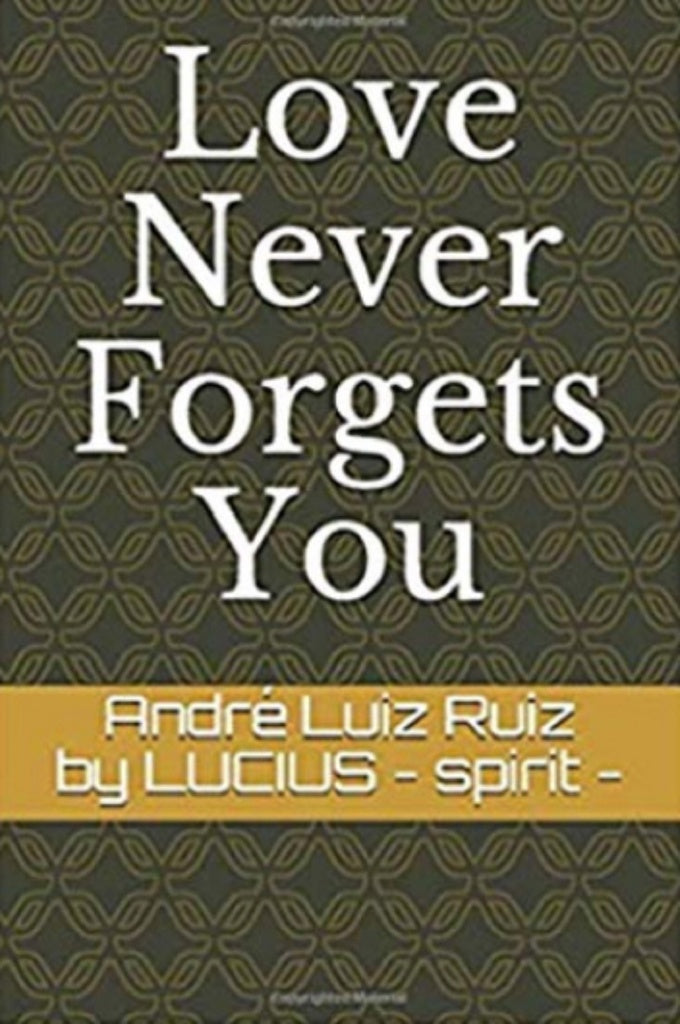 Love Never Forgets You | Ruiz, T. Jansen y otros