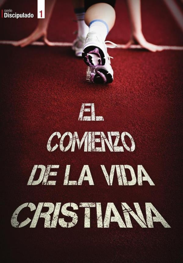 El comienzo de la vida cristiana - Alumno | John Barnett