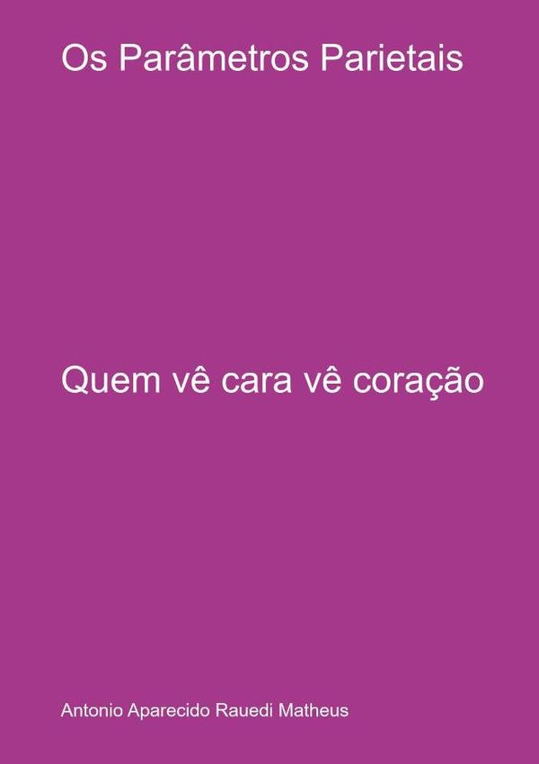 Os Parâmetros Parietais | Antonio Aparecido Rauedi Matheus