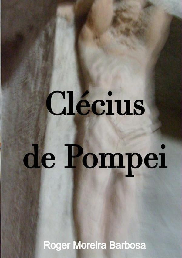 Clécius De Pompei | Roger Moreira Barbosa