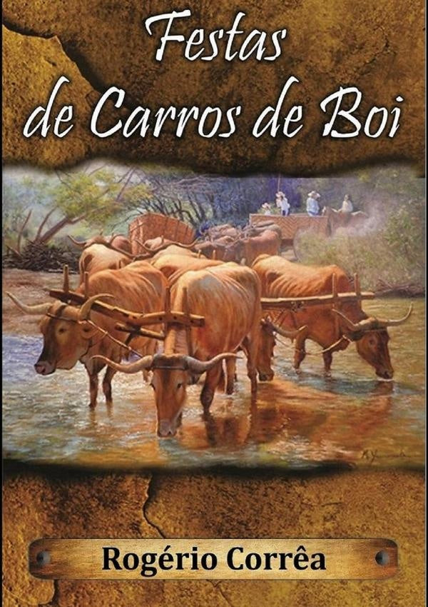 Festas De Carros De Boi | Rogério Corrêa