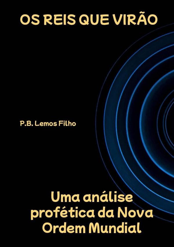 Os Reis Que Virão | P.b. Lemos Filho