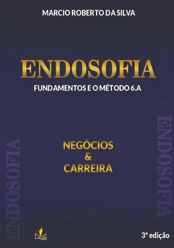 Endosofia: Negócios & Carreira | Marcio Roberto Da Silva