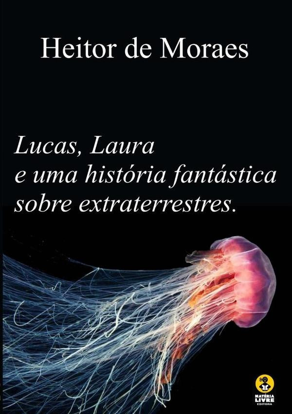 Uma História Fantástica Sobre Extraterrestres | Heitor De Moraes