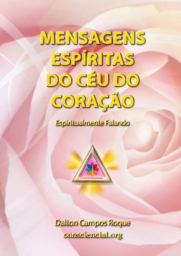 Mensagens Espirituais | Dalton Campos Roque