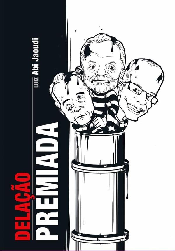 Delação Premiada | Luiz Abi Jaoudi
