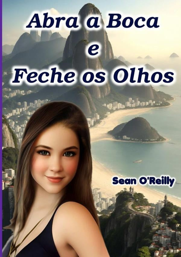 Abra A Boca E Feche Os Olhos | O'Reilly, O'reilly