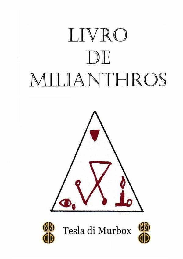 Livro De Milianthros | Tesla Di Murbox