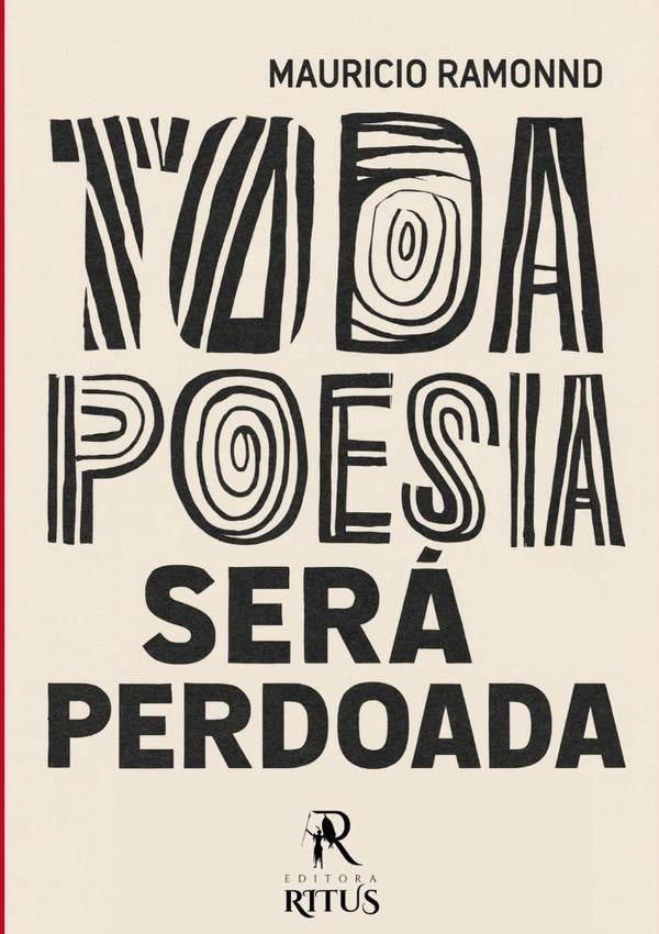 Toda Poesia Será Perdoada | Maurício Ramon Dos Santos Oliveira