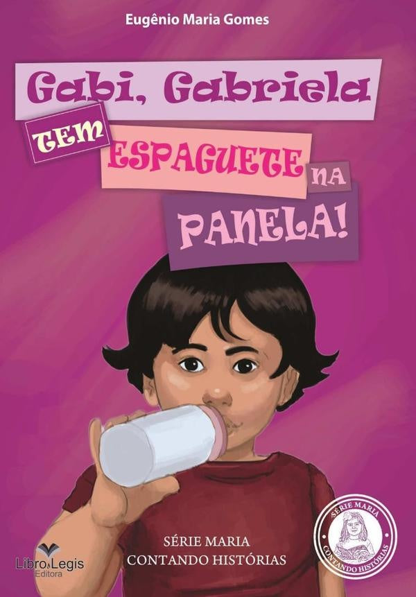 Gabi, Gabriela, Tem Espaguete Na Panela | Eugenio Maria Gomes