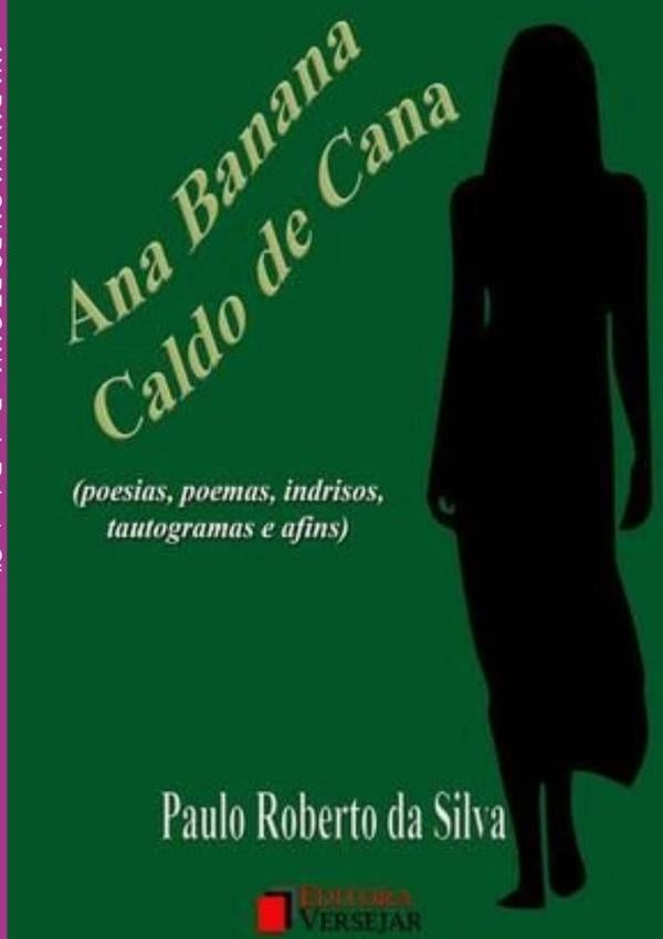 Ana Banana Caldo De Cana | Paulo Roberto Silva