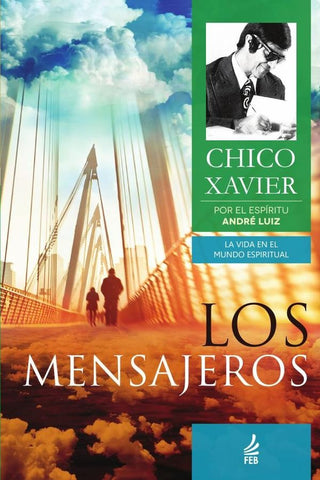 Los mensajeros (Os mensageiros - Espanhol) | Emmanuel (Espírito) Francisco Cândido (Autor) ...