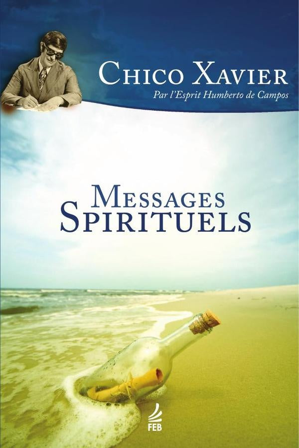 Messages spirituels (Novas mensagens - Francês) | Humberto De (Espírito) Campos Francisco Cândid...